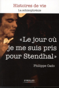 Le jour où je me suis pris pour Stendhal - Cado Philippe ; Ayouch Boda Amina