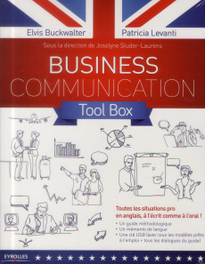 Business communication Tool box. Avec une clé USB - Buckwalter Elvis ; Levanti Patricia ; Studer-Laure