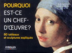 Pourquoi est-ce un chef-d'oeuvre ? 80 tableaux et sculptures expliqués - Hawksley Lucinda ; Pankhurst Andy