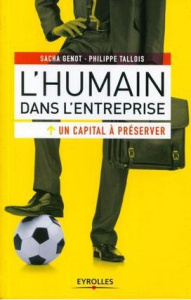 L'humain dans l'entreprise, un capital à préserver - Genot Sacha ; Tallois Philippe