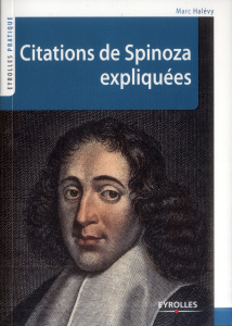 Citations de Spinoza expliquées - Halévy Marc