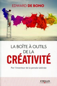 La boite à outils de la créativité - Bono Edward de ; Nicolaïeff Laurence