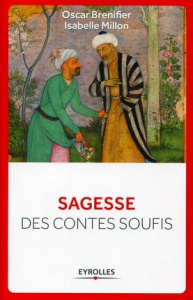 Sagesse des contes soufis - Brenifier Oscar ; Millon Isabelle