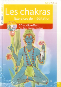 Les chakras. Voyage au coeur de l'être, avec 1 CD audio - Verbois Sylvie