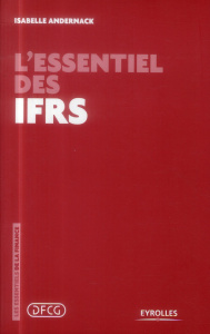 L'essentiel des IFRS - Andernack Isabelle ; Danjou Philippe