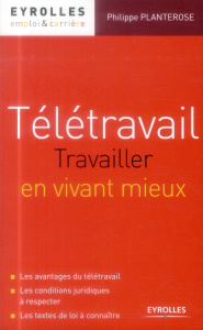 Télétravail : travailler en vivant mieux - Planterose Philippe