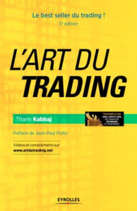 L'art du trading. 3e édition - Kabbaj Thami ; Pollin Jean-Paul
