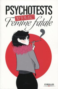 Trop ou pas assez femme fatale ? - Constantin Diane ; Martin Léna
