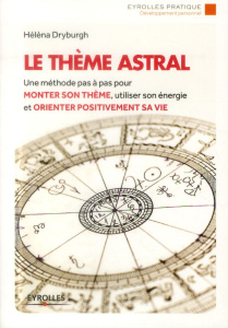 Le thème astral. 2e édition - Dryburgh Hélèna