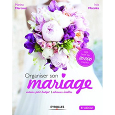 Organiser son mariage. 5e édition - Marcout Marina ; Matsika Inès