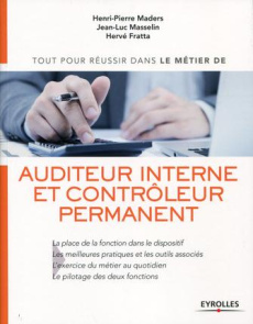 Les métiers d'auditeur interne et de contrôleur permanent - Maders Henri-Pierre ; Masselin Jean-Luc ; Fratta H