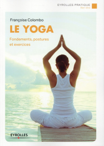 Le yoga - Colombo Françoise ; Hung Hô Thành