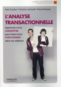 L'analyse transactionnelle. 7e édition - Cardon Alain ; Lenhardt Vincent ; Nicolas Pierre