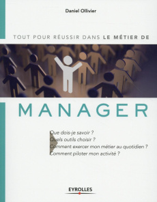 Le métier de manager - Ollivier Daniel