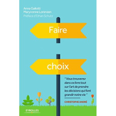 Faire les bons choix - Lorenzen Maryvonne ; Gallotti Anna