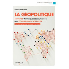 La géopolitique. 3e édition revue et corrigée - Boniface Pascal ; Weisselberger Fanny