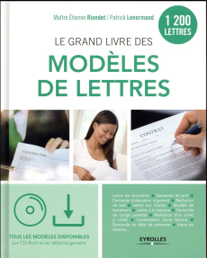Le grand livre des modèles de lettres. 2e édition. Avec 1 CD-ROM - Lenormand Patrick ; Riondet Etienne ; Fontanieu Je