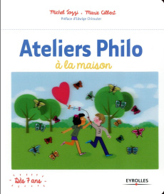 Ateliers philo à la maison - Tozzi Michel ; Gilbert Marie ; Chirouter Edwige