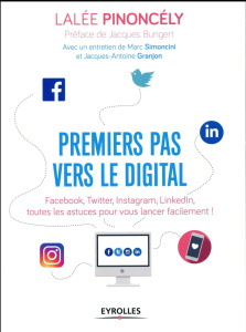 Premiers pas vers le digital - Pinoncély Lalee ; Bungert Jacques