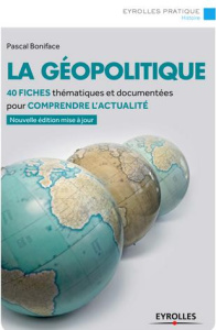 La géopolitique. 4e édition - Boniface Pascal