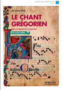 Le chant grégorien. 2e édition. Avec 1 CD audio - Viret Jacques