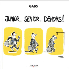 Junior...Sénior...Dehors ! - GABS