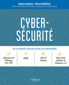 Cyber-sécurité. Un ouvrage unique pour les managers - Hennion Romain ; Makhlouf Anissa ; Watin-Augouard