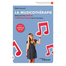 La musicothérapie - Lecourt Edith
