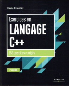 Exercices en langage C  . 3e édition - Delannoy Claude