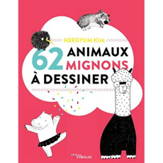 62 animaux mignons à dessiner - Heegyum Kim ; Albert Thierry