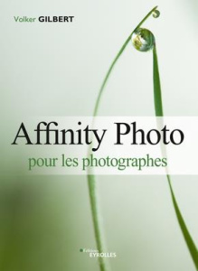 Affinity Photo pour les photographes - Gilbert Volker