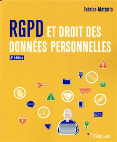 RGPD et droit des données personnelles. 4e édition - Mattatia Fabrice