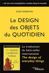Le design des objets du quotidien - Norman Don ; Durand-Desgranges Paul
