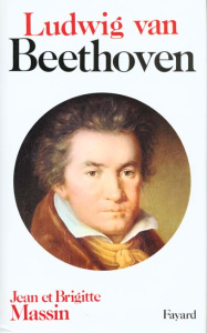 Ludwig van Beethoven - Massin Brigitte ; Massin Jean