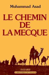 Le chemin de La Mecque - Asad Muhammad