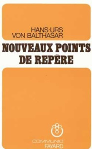 Nouveaux points de repère - Balthasar Hans Urs von