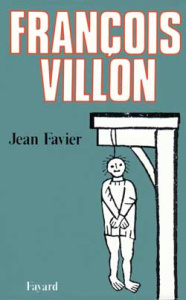 François Villon - Favier Jean