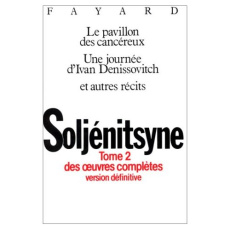 Le pavillon des cancéreux suivi d'une journée d'Ivan Denissovitch et autres récits - Soljénitsyne Alexandre