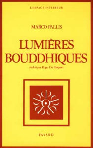 Lumières bouddhiques - Pallis Marco