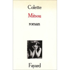 Mitsou. Comment l'esprit vient aux filles suivi de En camarades - COLETTE