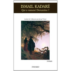 Qui a ramené Doruntine ? - Kadaré Ismaïl ; Vrioni Jusuf
