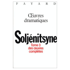 Oeuvres. Tome 3 - Soljenitsyne Alexandre