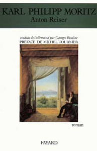 Anton Reiser - Moritz Karl-Philipp ; Pauline Georges ; Tournier M