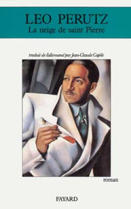 La neige de saint Pierre - Perutz Leo ; Capèle Jean-Claude