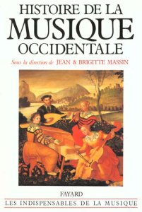 Histoire de la musique occidentale. Edition 1985 - Massin Brigitte ; Massin Jean
