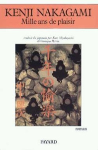 Mille ans de plaisir - Nakagami Kenji