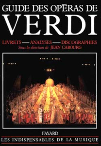 Guide des opéras de Verdi - Cabourg Jean
