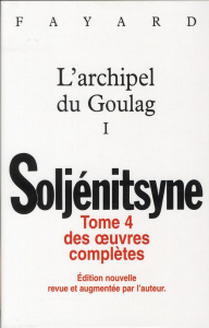 OEUVRES COMPLETES TOME 4 - L'ARCHIPEL DU GOULAG TOME 1 - SOLJENITSYNE A I.