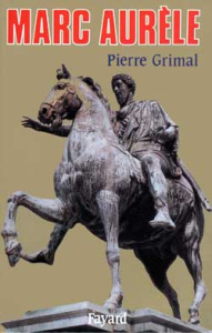 Marc Aurèle - Grimal Pierre