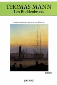 LES BUDDENBROOK. Le déclin d'une famille - Mann Thomas